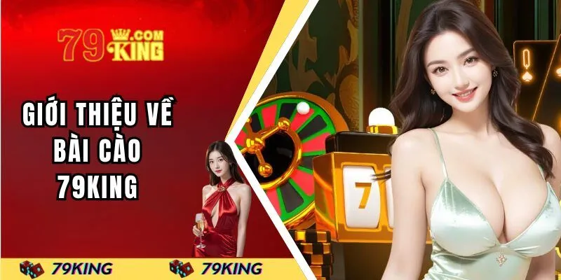 Giới thiệu về bài cào 79KING