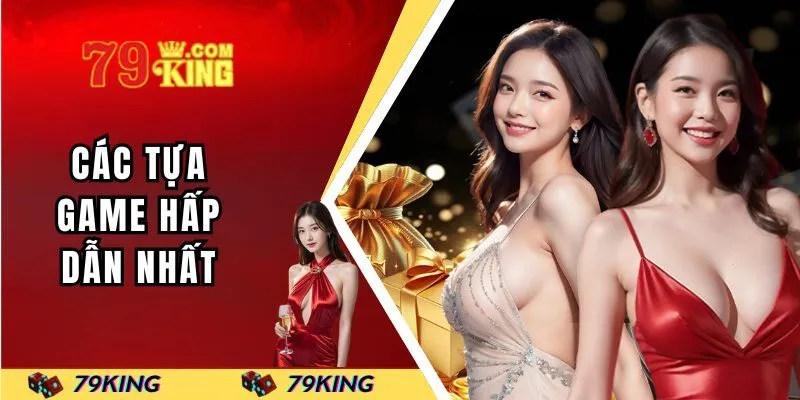 Những trò chơi luôn được yêu thích nhất tại nền tảng